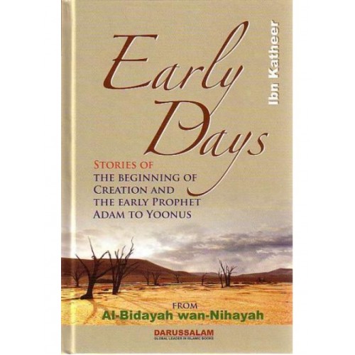 Al Bidayah wa Nihaya (1), Early Days: The Beginning of Creation